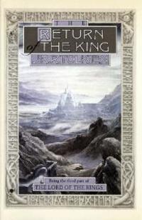 The Return of the King: Being Thethird Part of the Lord of the Rings