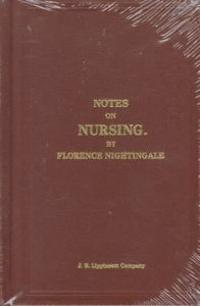 Notes on Nursing, Replica Edition: What It Is and What It Is Not