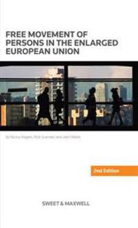 Free Movement of Persons in the Enlarged European Union