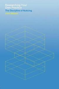 Researching Your Own Practice