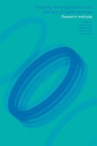 Studying the Organization and the Delivery of the Health Services