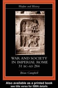 Warfare and Society in Imperial Rome, c.31 BC-AD 280
