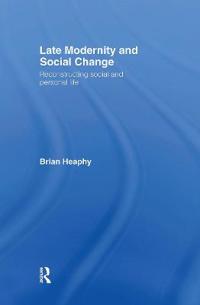 Late Modernity and Social Change