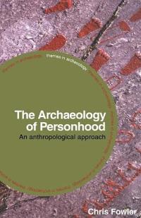 The Archaeology of Personhood