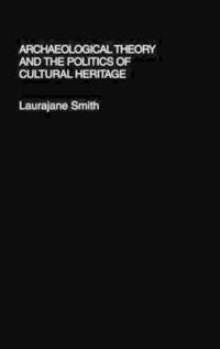 The Politics of Cultural Heritage