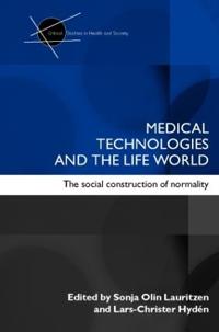 Medical Technologies and the Life World