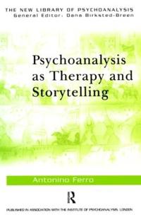Psychoanalysis as Therapy and Story-telling