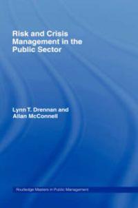 Risk and Crisis Management in the Public Sector