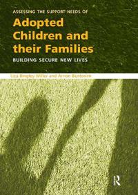 Assessing the Support Needs of Adopted Children and Their Families