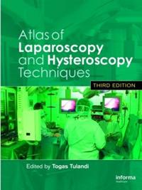 The Atlas of Laparoscopy and Hysteroscopy Techniques