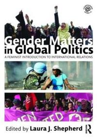 Gender Matters in Global Politics