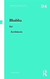 Bhabha for Architects