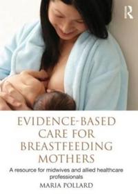 Evidence-based Care for Breastfeeding Mothers