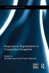 Responses to Stigmatization in Comparative Perspective