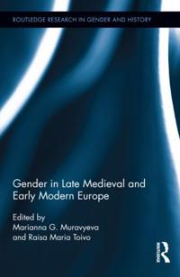 Gender in Late Medieval and Early Modern Europe