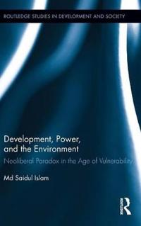 Development, Power, and the Environment