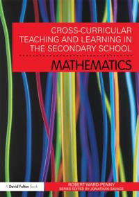 Cross-curricular Teaching and Learning in the Secondary School... Mathematics