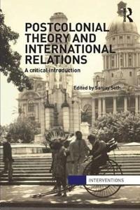 Postcolonial Theory & International Relations