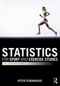 Statistics for Sport and Exercise Studies