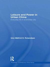 Leisure and Power in Urban China