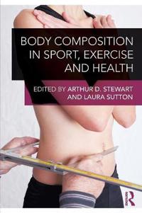 Body Composition in Sport, Exercise and Health