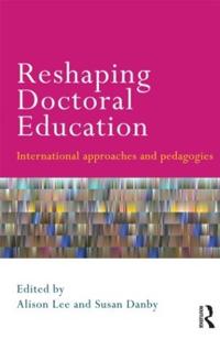 Reshaping Doctoral Education