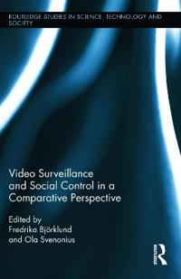 Video Surveillance and Social Control in a Comparative Perspective
