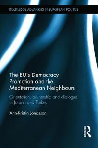 The EU's Democracy Promotion and the Mediterranean Neighbours