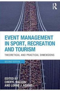 Event Management in Sport, Recreation and Tourism