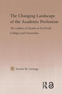 The Changing Landscape of the Academic Profession