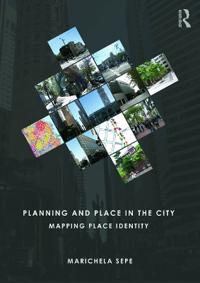 Planning and Place in the City