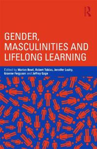 Gender, Masculinities and Lifelong Learning