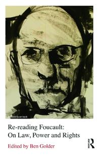 Re-reading Foucault: On Law, Power and Rights