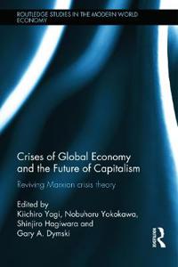 Crises of Global Economy and the Future of Capitalism