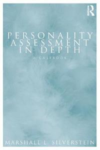 Personality Assessment in Depth