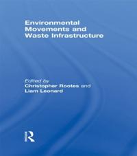 Environmental Movements and Waste Infrastructure