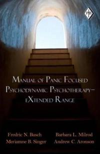 Manual of Panic Focused Psychodynamic Psychotherapy - Extended Range
