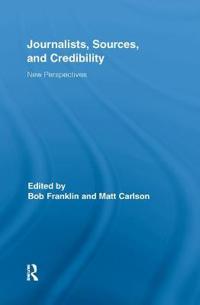 Journalists, Sources, and Credibility