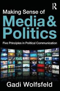 Making Sense of Media and Politics