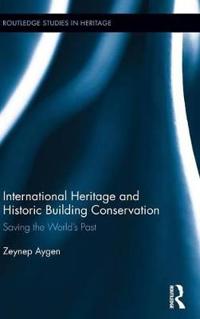 International Heritage and Historic Building Conservation