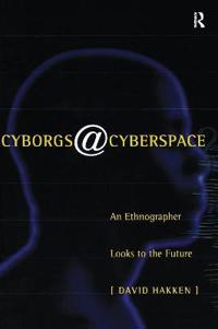 Cyborgs and Cyberspace?