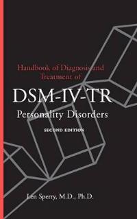 Handbook of Diagnosis and Treatment of DSM-IV Personality Disorders