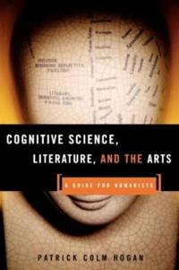 Cognitive Science, Literature and the Arts