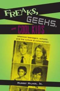 Freaks, Geeks, and Cool Kids