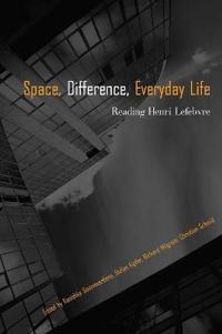 Space Difference, Everyday Life