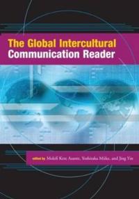 The Global Intercultural Communication Reader