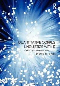 Quantitative Corpus Linguistics with R