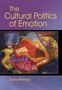 The Cultural Politics Of Emotions