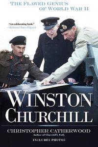 Winston Churchill: The Flawed Genius of World War II
