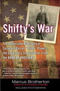 Shifty's War: The Authorized Biography of Sgt. Darrell 